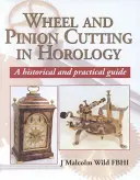 Tăierea roții și a pinionului în orologerie: Un ghid istoric - Wheel and Pinion Cutting in Horology: A Historical Guide