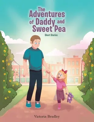 Aventurile lui Daddy și ale lui Sweet Pea: Povestiri scurte - The Adventures of Daddy and Sweet Pea: Short Stories