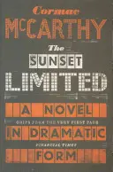 Sunset Limited - Un roman în formă dramatică - Sunset Limited - A Novel in Dramatic Form