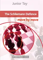 Apărarea Schliemann: Mișcare cu mișcare, The - Schliemann Defence: Move by Move, The