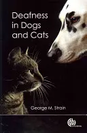 Surditatea la câini și pisici - Deafness in Dogs and Cats