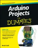 Proiecte Arduino pentru manechini - Arduino Projects for Dummies