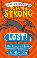 Pierdut! Câinele de o sută de mile pe oră (Hundred-Mile-An-Hour Dog) - Lost! The Hundred-Mile-An-Hour Dog