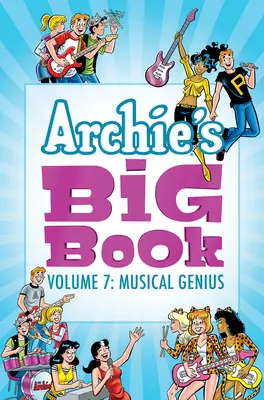 Archie's Big Book Vol. 7: Geniu muzical - Archie's Big Book Vol. 7: Musical Genius