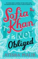 Sofia Khan nu este obligată - O comedie romantică înduioșătoare - Sofia Khan is Not Obliged - A heartwarming romantic comedy