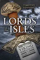Lorzii insulelor: De la lideri de război vikingi la șefi de clan - Lords of the Isles: From Viking Warlords to Clan Chiefs