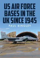 Baze ale forțelor aeriene ale SUA în Regatul Unit - US Air Force Bases in the UK