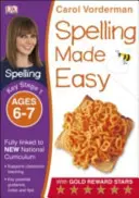 Spelling Made Easy, Ages 6-7 (Key Stage 1) - Sprijină National Curriculum, English Exercise Book - Spelling Made Easy, Ages 6-7 (Key Stage 1) - Supports the National Curriculum, English Exercise Book