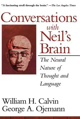 Conversații cu creierul lui Neil: Natura neuronală a gândirii și a limbajului - Conversations with Neil's Brain: The Neural Nature of Thought and Language