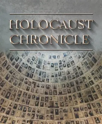 Cronica Holocaustului - Holocaust Chronicle