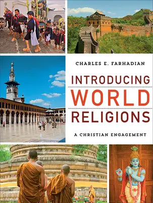 Introducere în religiile lumii: Un angajament creștin - Introducing World Religions: A Christian Engagement