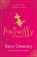 Pongwiffy Stories 1 - O vrăjitoare cu obiceiuri murdare și Răzbunarea spiridușilor - Pongwiffy Stories 1 - A Witch of Dirty Habits and The Goblins' Revenge