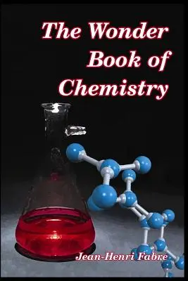 Cartea minunată a chimiei - The Wonder Book of Chemistry