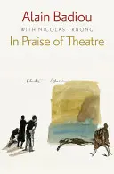 Elogiu teatrului - In Praise of Theatre