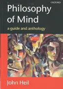 Filosofia minții: Un ghid și o antologie - Philosophy of Mind: A Guide and Anthology