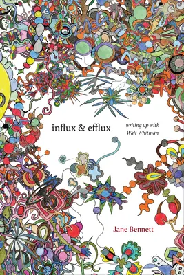 Influx și eflux: Scriind cu Walt Whitman - Influx and Efflux: Writing Up with Walt Whitman