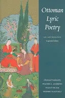 Poezia lirică otomană: O antologie - Ottoman Lyric Poetry: An Anthology