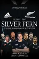 Behind the Silver Fern: Jucând rugby pentru Noua Zeelandă - Behind the Silver Fern: Playing Rugby for New Zealand