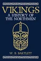 Vikingii: O istorie a oamenilor nordului - Vikings: A History of the Northmen