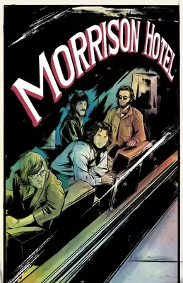 Morrison Hotel: Roman grafic - Morrison Hotel: Graphic Novel
