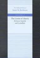 Limitele libertății: Între anarhie și Leviatan - The Limits of Liberty: Between Anarchy and Leviathan