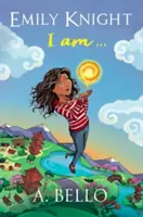 Emily Knight Eu sunt - Emily Knight I am
