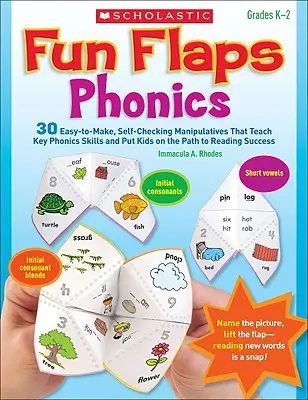 Fun Flaps: Phonics: 30 de manipulatoare ușor de realizat, cu autoverificare, care predau abilități cheie de fonică și îi pun pe copii pe calea succesului la lectură - Fun Flaps: Phonics: 30 Easy-To-Make, Self-Checking Manipulatives That Teach Key Phonics Skills and Put Kids on the Path to Reading Success