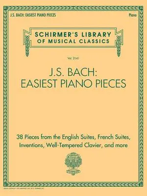 J.S. Bach: Cele mai ușoare piese pentru pian: Schirmer's Library of Musical Classics, Vol. 2141 - J.S. Bach: Easiest Piano Pieces: Schirmer's Library of Musical Classics, Vol. 2141