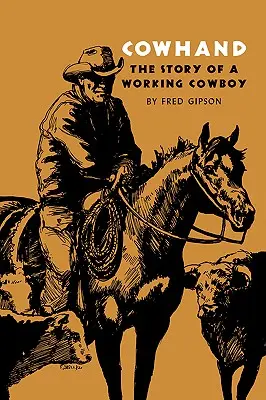 Cowhand: Povestea unui cowboy muncitor - Cowhand: The Story of a Working Cowboy