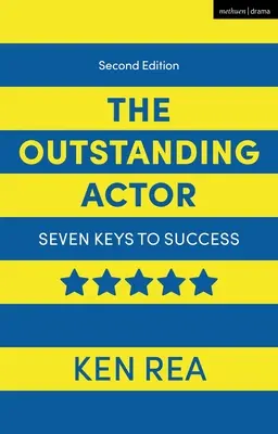 Actorul de excepție: Șapte chei pentru succes - The Outstanding Actor: Seven Keys to Success