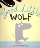 Lupul cel bun - Good Little Wolf