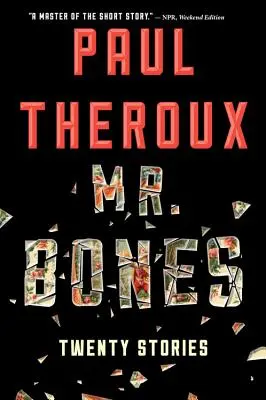 Domnul Bones: Douăzeci de povestiri - Mr. Bones: Twenty Stories