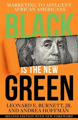 Negrul este noul verde: Marketingul pentru afro-americanii înstăriți - Black is the New Green: Marketing to Affluent African Americans