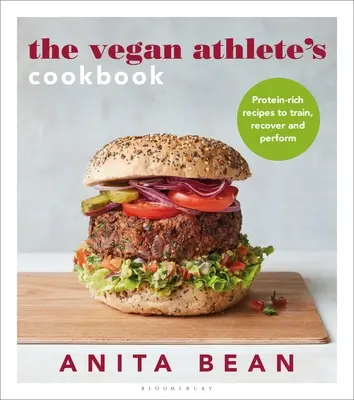 The Vegan Athlete's Cookbook: Rețete bogate în proteine pentru antrenament, recuperare și performanță - The Vegan Athlete's Cookbook: Protein-Rich Recipes to Train, Recover and Perform