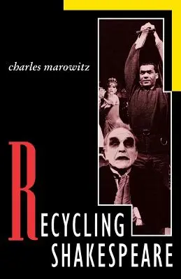 Reciclarea lui Shakespeare - Recycling Shakespeare