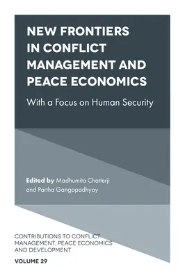 Noi frontiere în gestionarea conflictelor, economia păcii și știința păcii - New Frontiers in Conflict Management, Peace Economics and Peace Science