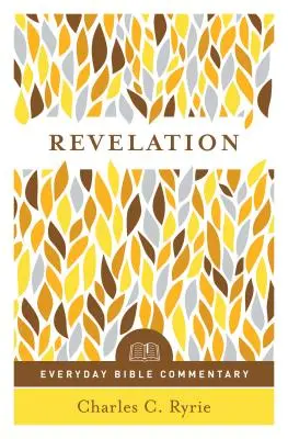 Apocalipsa (Seria Comentariilor biblice de zi cu zi) - Revelation (Everyday Bible Commentary Series)
