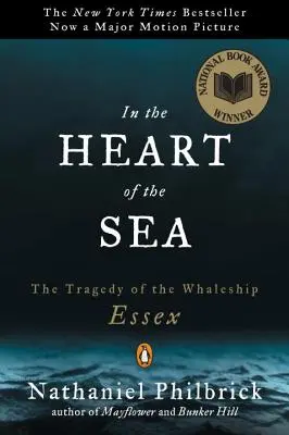 În inima mării: Tragedia balenierei Essex (The Tragedy of the Whaleship Essex) - In the Heart of the Sea: The Tragedy of the Whaleship Essex