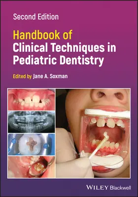 Manual de tehnici clinice în stomatologia pediatrică - Handbook of Clinical Techniques in Pediatric Dentistry