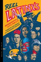 Reel Latinxs: Reprezentare în cinematografia și televiziunea americană - Reel Latinxs: Representation in U.S. Film and TV