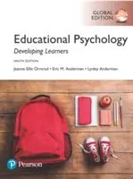 Psihologia educațională: Dezvoltarea elevilor, ediție globală - Educational Psychology: Developing Learners, Global Edition