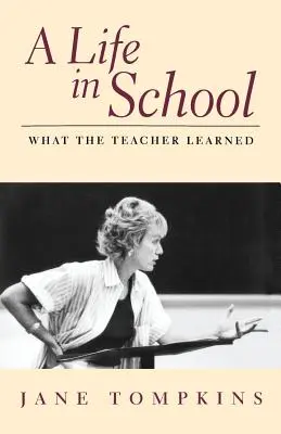 O viață în școală: Ce a învățat profesorul - A Life in School: What the Teacher Learned