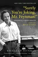 Cu siguranță glumiți, domnule Feynman! Adventures of a Curious Character - Surely You're Joking, Mr. Feynman!: Adventures of a Curious Character