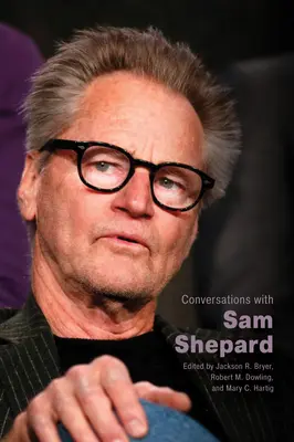 Conversații cu Sam Shepard - Conversations with Sam Shepard
