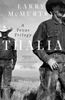 Thalia: O trilogie texană - Thalia: A Texas Trilogy
