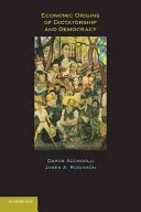 Originile economice ale dictaturii și democrației - Economic Origins of Dictatorship and Democracy