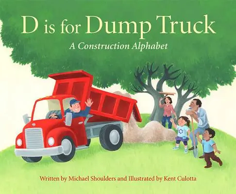 D de la Dump Truck: Un alfabet al construcțiilor - D Is for Dump Truck: A Construction Alphabet