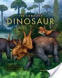 Dinosaurul complet - The Complete Dinosaur