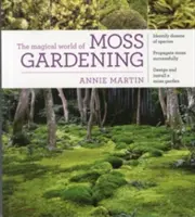 Lumea magică a grădinăritului cu mușchi - The Magical World of Moss Gardening