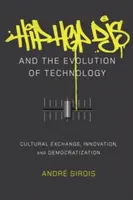 DJ hip-hop și evoluția tehnologiei; schimb cultural, inovare și democratizare - Hip Hop DJs and the Evolution of Technology; Cultural Exchange, Innovation, and Democratization